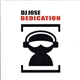 DJ Jose - Dedication